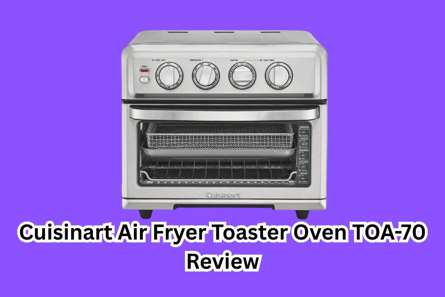 Feature image for article "Cuisinart Air Fryer Toaster Oven TOA-70 Review"